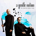 A Gentle Notion: Clarinet Music Performed by the HanickHawley Duo